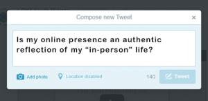 Before posting online, ask yourself: Is my virtual and in-person life matching up?