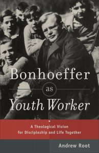  Dr. Andrew Root's new book, Bonhoeffer as Youth Worker, gives insight into Bonhoeffer's work with youth and children and the tension of care for youth without giving them special privileges.