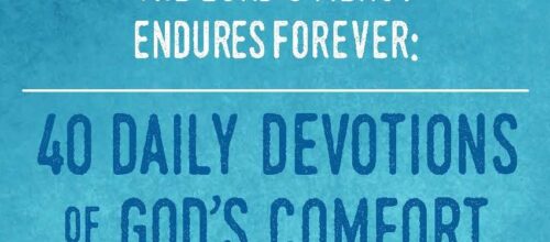 New Devotional Guide – The Lord’s Mercy Endures Forever!