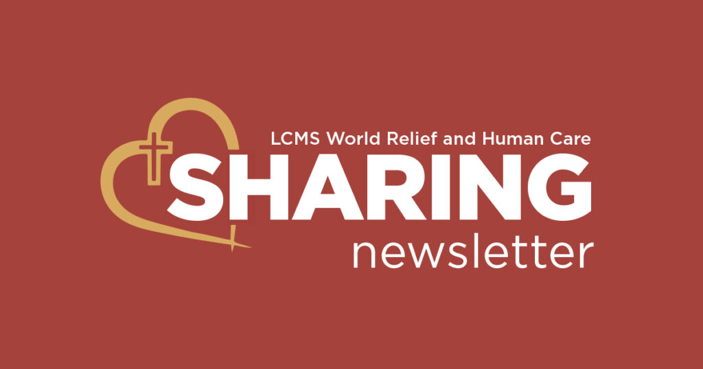LCMS World Relief and Human Care - Sharing Newsletter
